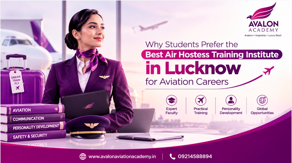 Why Students Prefer the Best Air Hostess Training Institute in Lucknow for Aviation Careers
